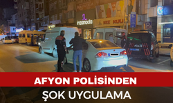 Afyon'da polisten ‘şok’ uygulama