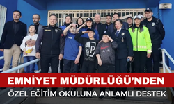 Emniyet Müdürlüğü’nden Özel Eğitim Okuluna Anlamlı Destek