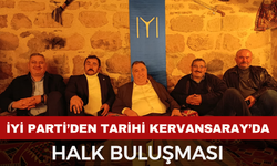 İYİ Parti Heyeti Döğer Kervansaray’da Vatandaşlarla Buluştu