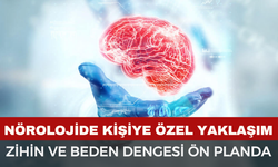 Nörolojide Kişiye Özel Yaklaşım Öne Çıkıyor