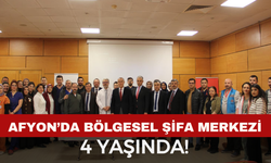 Afyonkarahisar’da Bölgesel Şifa Merkezi 4 Yaşında