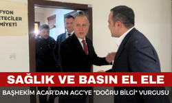 Başhekim Acar’dan AGC’ye "Doğru Bilgi" Vurgusu