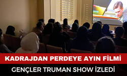Afyon'da Gençler "Truman Show" ile Keyifli Vakit Geçirdi