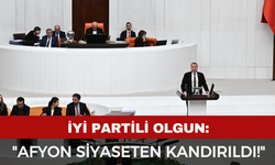 İYİ Partili Olgun’dan Meclis Kürsüsünde "Afyon" Dosyası