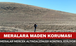 Meralara Maden Koruması! Afyon’da Meralar Mercek Altında