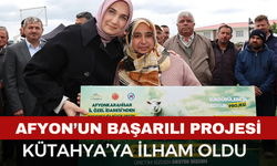Afyon’un Başarılı Projesi Kütahya’ya İlham Oldu