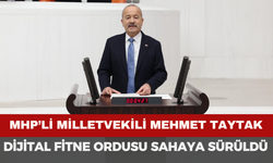 MHP''li Taytak’tan Sert Uyarı: ‘Dijital Fitne Ordusu Sahaya Sürüldü!’”