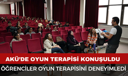 AKÜ’de Oyun Terapisi Konuşuldu: Öğrenciler Uygulamalı Deneyim Kazandı