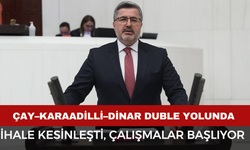 Çay–Karaadilli–Dinar Duble Yolunda Çalışmalar Başlıyor