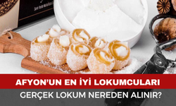 Afyon’un En İyi Lokumcusu | Afyonkarahisar’da Gerçek Lokum Nereden Alınır? Afyon Lokumu Nasıl Yapılır?