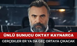 Oktay Kaynarca: “Gerçekler Er Ya Da Geç Ortaya Çıkacak”