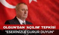 Olgun’dan 'Açılım' Tepkisi: "Eserinizle Gurur Duyun!"
