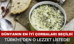 İki Malzemeyle Dünya Listesine Girdi! Yayla Çorbası Listede