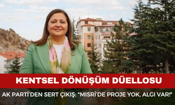 Afyon’da Kentsel Dönüşüm Düellosu