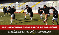 1923 Afyonkarahisarspor Pazar Günü Ereğlispor’u Ağırlayacak