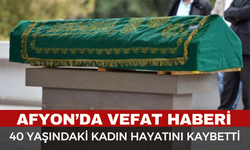 Afyon'da Emine Dağ Hayatını Kaybetti