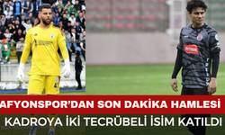 Afyonspor’dan Son Dakika Hamlesi: Kadroya İki Tecrübeli İsim Katıldı