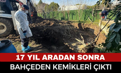17 Yıllık Kayıp Dosyası Cinayetle Sonuçlandı: Bahçeden Kemikler Çıktı
