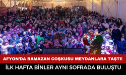 Afyon’da ramazan coşkusu meydanlara taştı! İlk hafta binler aynı sofrada buluştu