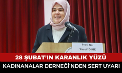 28 Şubat’ın Karanlık Yüzü: Kadınanalar Derneği’nden Sert Uyarı