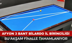 Afyon 3 Bant Bilardo İl Birinciliği Bu Akşam