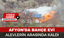 Afyonkarahisar’da Yazlık Ev Yangını