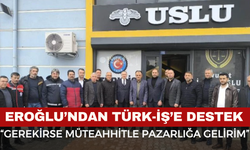 Veysel Eroğlu’ndan Türk-İş’e Ziyaret: Konut Hamlesine Destek Mesajı