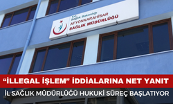 Afyon İl Sağlık Müdürlüğü Hukuki Süreç Başlatıyor