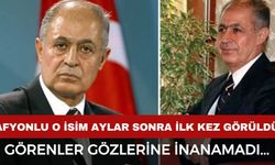 Afyonlu o isim uzun bir aradan sonra ilk kez görüntülendi