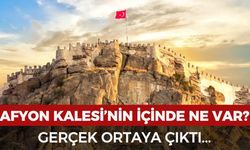 Afyon Kalesi'nin içinde ne var? Gerçek ortaya çıktı