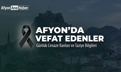 19 Şubat 2026 Afyon Vefat Edenler: Bugün Afyon’da Kimler Vefat Etti?