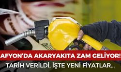 Afyon'da akaryakıta zam geliyor! Yeni fiyat tarihi netleşti