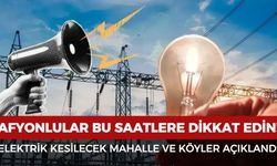 Afyon’da bugün elektrik kesintisi yaşanacak mahalle ve köyler açıklandı