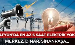 Afyon'da saatlerce elektrikler olmayacak! 24 Şubat’ta Afyon'da elektrik kesilecek mahalle ve ilçeler açıklandı