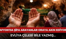 Afyon’da şifa arayanlar o türbeye gidiyor! Evliya Çelebi bile yazmış...