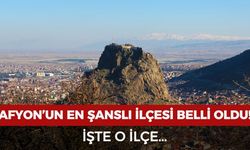 Afyonkarahisar'ın en şanslı ilçesi hangisi?