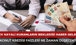 Beklenen haber geldi: Konut kredisi faizleri ne zaman düşecek?