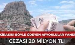 Kirasını böyle ödeyenler yandı: Cezası 20 milyon TL!