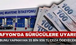 TÜVTÜRK’ten uyarı! Bunu yapmayana 35 bin 936 lira ceza kesilecek