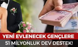Yeni evlenecek çiftlere 51 milyonluk büyük destek
