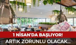 1 Nisan'da başlıyor: Artık zorunlu olacak