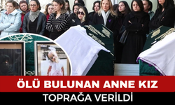 Anne ile 8 Yaşındaki Kızı Gözyaşlarıyla Toprağa Verildi