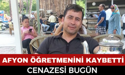 Afyon Dinar'da sevilen öğretmen hayatını kaybetti