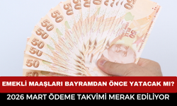 Emekli Maaşları Bayramdan Önce Yatacak Mı? 2026 Mart Ödeme Takvimi Merak Ediliyor