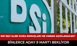 DSİ 1389 İşçi Alımı Kura Sonuçları Ne Zaman Açıklanacak? Binlerce Aday 9 Mart’ı Bekliyor