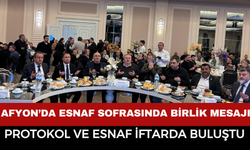 Afyonkarahisar Esnaf ve Sanatkârlar Odaları Birliği’nden Birlik Sofrası: Protokol ve Esnaf İftarda Buluştu