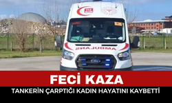 Feci kaza, kadın hayatın kaybetti