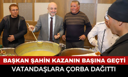 Başkan Şahin’den İftar Programında Çorba İkramı