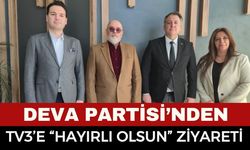DEVA Partisi’nden TV3’e “Hayırlı Olsun” Ziyareti
