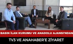 Basın İlan Kurumu ve Anadolu Ajansı’ndan TV3 ve Anahaber’e Ziyaret